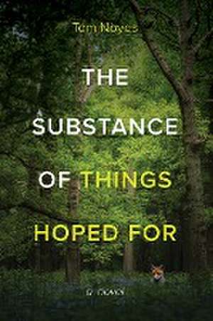 Substance of Things Hoped For de Tom Noyes