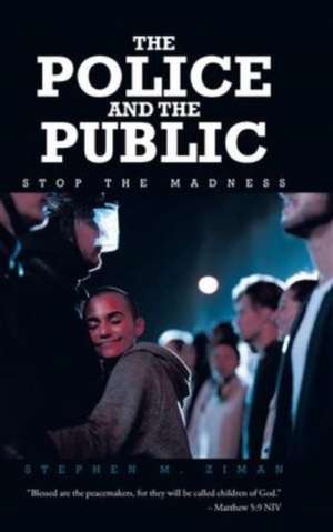 The Police and the Public de Stephen M. Ziman