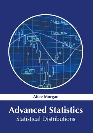 Advanced Statistics de Alice Morgan