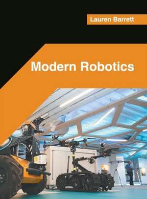 Modern Robotics de Lauren Barrett