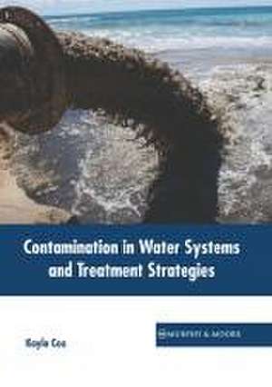 Contamination in Water Systems and Treatment Strategies de Kayla Cox