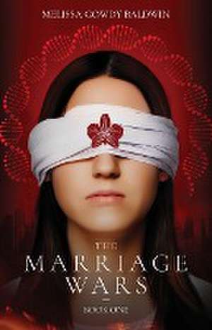 The Marriage Wars de Melissa Gowdy Baldwin