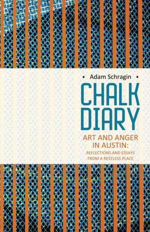 Chalk Diary de Adam Schragin