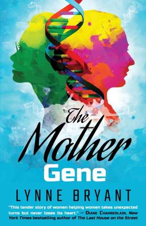 The Mother Gene de Lynne Bryant