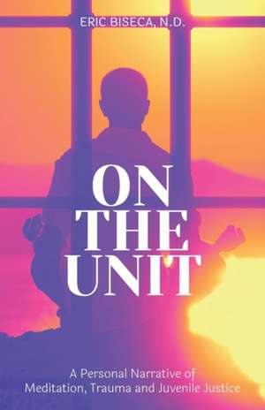 On The Unit de Eric Biseca
