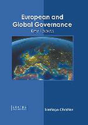 European and Global Governance: Key Topics de Santiago Christian