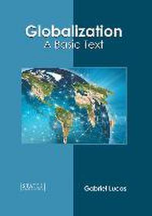 Globalization: A Basic Text de Gabriel Lucas