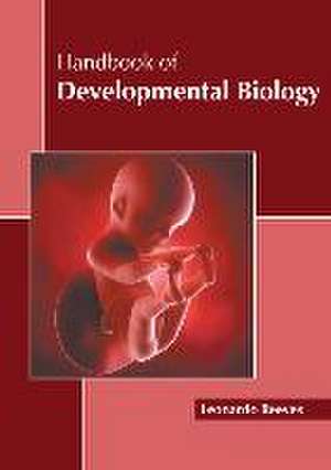 Handbook of Developmental Biology de Leonardo Reeves