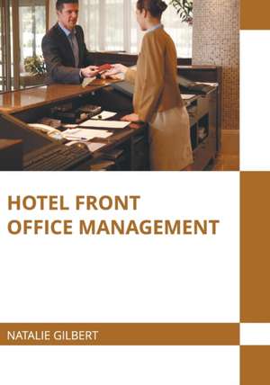 Hotel Front Office Management de Natalie Gilbert