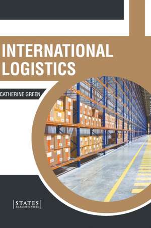 International Logistics de Catherine Green