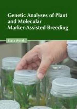 Genetic Analyses of Plant and Molecular Marker-Assisted Breeding de Kiara Woods