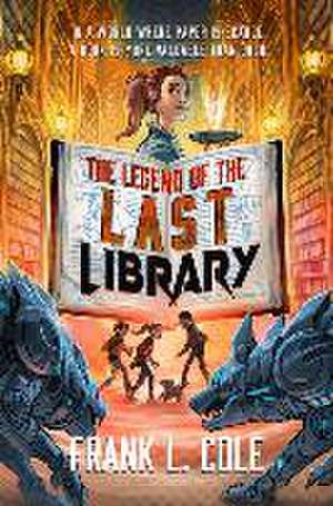 The Legend of the Last Library de Frank L Cole