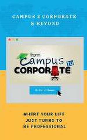 Campus 2 Corporate & Beyond de Suhail Haque