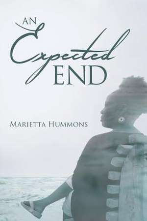 An Expected End de Hummons, Marietta