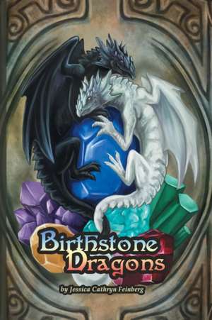 Birthstone Dragons de Jessica Feinberg