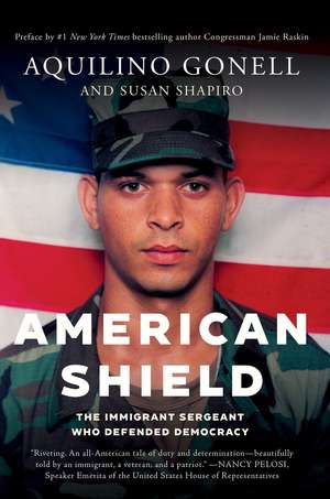 American Shield: The Immigrant Sergeant Who Defended Democracy de Aquilino Gonell