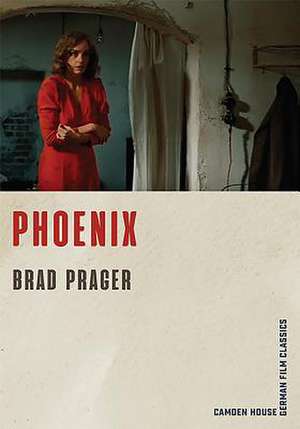 Phoenix de Brad Prager