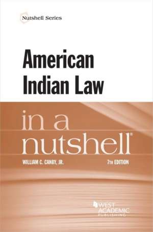 American Indian Law in a Nutshell de William C. Canby Jr