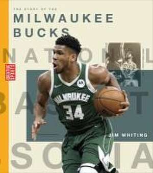 The Story of the Milwaukee Bucks de Jim Whiting