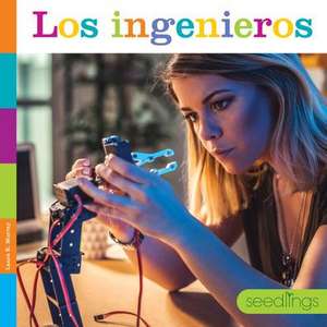 Los Ingenieros de Laura K Murray