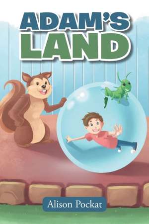 Adam's Land de Alison Pockat