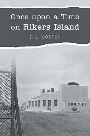 ONCE UPON A TIME ON RIKERS ISL