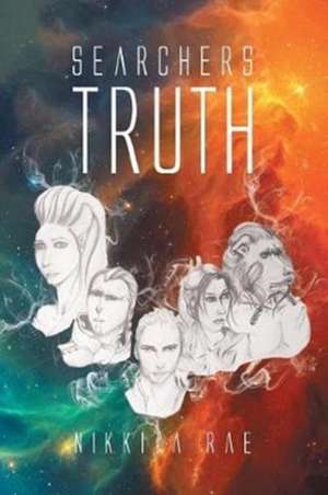 Searchers Truth de Nikkita Rae