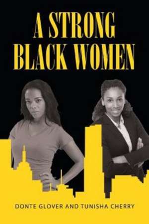 A Strong Black Women de Donte Glover