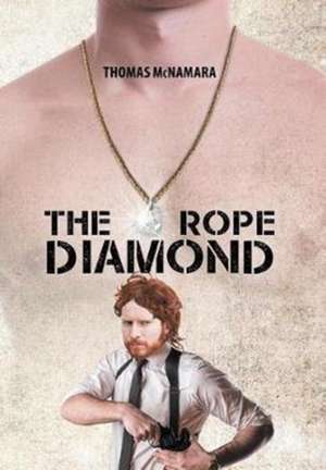 The Rope Diamond de Thomas Mcnamara