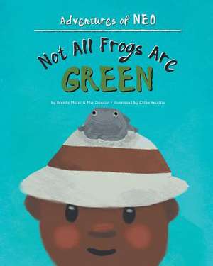 Not All Frogs Are Green de Brenda Major