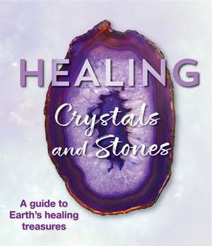 Healing Crystals and Stones de Publications International Ltd