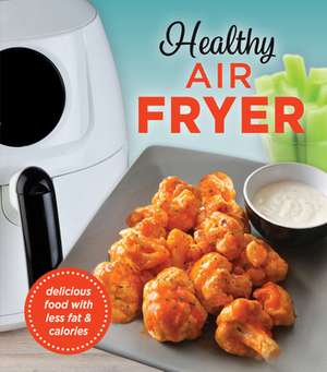 Healthy Air Fryer de Publications International Ltd