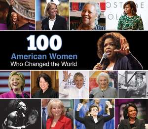 100 American Women Who Changed the World de Publications International Ltd