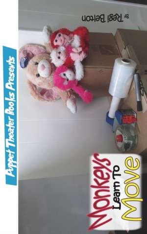 Monkeys Learn to Move de Regi Belton
