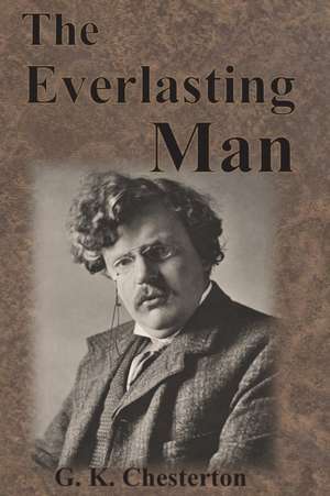 The Everlasting Man de G. K. Chesterton