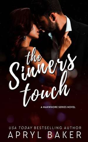 The Sinner's Touch - Anniversary Edition de Apryl Baker