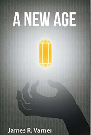 A New Age de James R. Varner