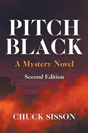 Pitch Black de Chuck Sisson