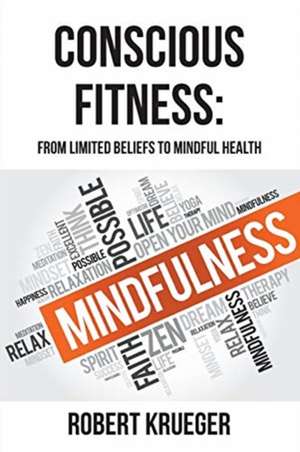 CONSCIOUS FITNESS de Robert Krueger