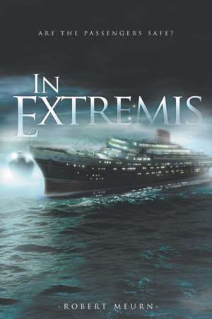 In Extremis de Robert Meurn