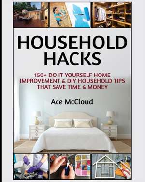 Household Hacks de Ace Mccloud