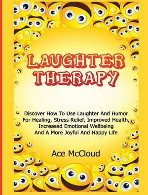 Laughter Therapy de Ace Mccloud