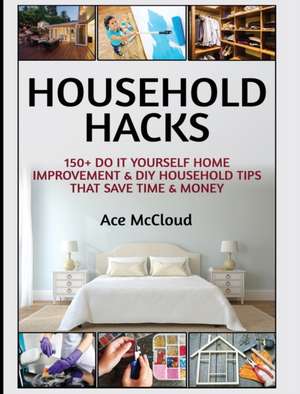 Household Hacks de Ace Mccloud