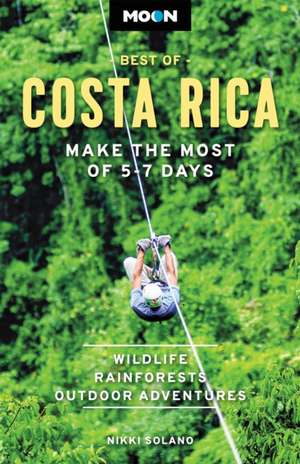 Moon Best of Costa Rica (First Edition) de Nikki Solano