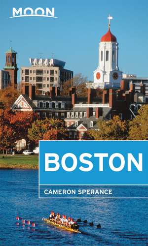 Moon Boston (Second Edition): Neighborhood Walks, Historic Highlights, Beloved Local Spots de Cameron Sperance