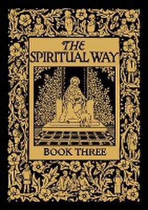 The Spiritual Way de Mother Bolton