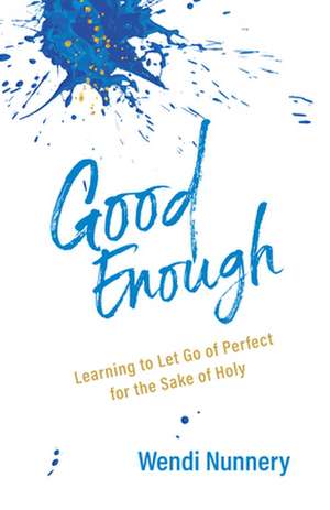 Good Enough de Wendi Nunnery