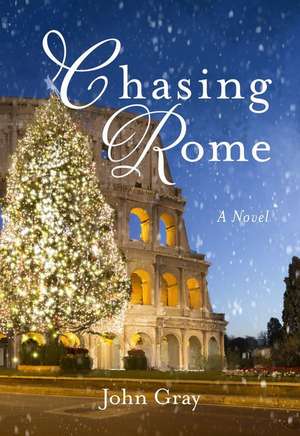 Chasing Rome de John Gray