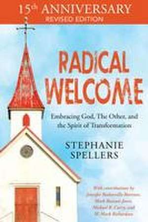 Radical Welcome de Stephanie Spellers