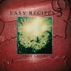 Easy Recipes 3 de Chef Lille